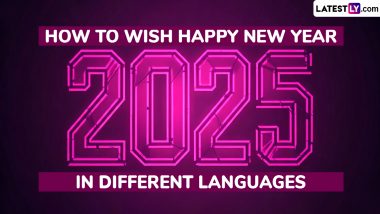 New Year 2025 Wishes in Different Languages: 'Nuthana Samvatsara Subhakankshalu' in Telugu, 'Feliz Ano Nuevo' in Spanish & Other Phrases, Here's How To Wish New Year in Multiple Languages