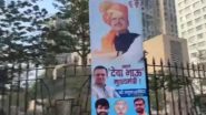 ‘Aaple Deva Bhau Mukhyamantri’: Rahul Narvekar Puts Up Poster Projecting Devendra Fadnavis as Maharashtra CM Outside Taj President Hotel in Mumbai (Watch Video)