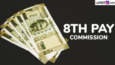 8th Pay Commission: 186% Salary Hike and Significant Pension Increase Likely for Central Government Employees With Revised Fitment Factor; Check Latest Update Here