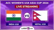 India vs Nepal, ACC Women's U19 Asia Cup 2024 Live Streaming Online: How To Watch IND-W U19 vs NEP-W U19 Cricket Match Free Live Telecast on TV?