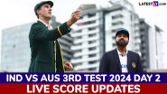 India vs Australia Live Score Updates of 3rd Test 2024 Day 2: Get Toss Winner Result, Live Commentary and Full Scorecard Online of IND vs AUS Border-Gavaskar Trophy 2024–25 Cricket Match