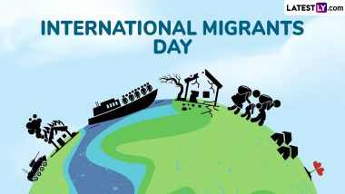 International Migrants Day 2024 Quotes, Images and HD Wallpapers: Send Messages, Sayings, Greetings and Photos To Honour the Resilience of Migrants