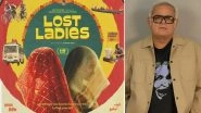 Hansal Mehta Voices Disappointment As Kiran Rao&rsquo;s &lsquo;Laapataa Ladies&rsquo; Fails To Make It to Oscars 2025 Shortlist