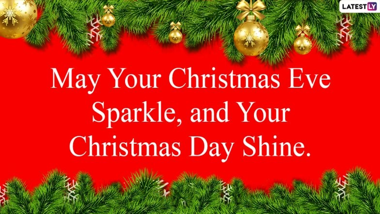 Merry Christmas Eve 2024 Images, Quotes and HD Wallpapers: Share Christmas Wishes and Messages in Advance With Family and Friends on the Magical Evening