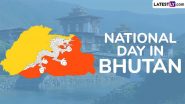 National Day in Bhutan 2024 Date and Significance: Everything To Know About the Day That Marks the Anniversary of the Coronation of Bhutan’s First King Ugyen Wangchuck