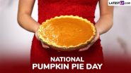 National Pumpkin Pie Day 2024 Recipe: How To Prepare Pumpkin Pie at Home? Easy Recipe Idea To Make This Delicious Holiday Dessert (Watch Video)