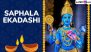 Saphala Ekadashi 2024 Date and Shubh Muhurat: When Is Saphala Ekadashi Vrat? Know Auspicious Rituals and Significance To Celebrate the Day