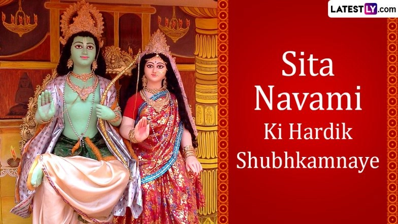 Sita Navami 2025 Wishes and Greetings: WhatsApp Status, Messages, Images, HD Wallpapers and SMS To Celebrate the Birth Anniversary of Goddess Sita