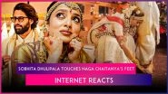 Sobhita Dhulipala Touches Husband Naga Chaitanya&rsquo;s Feet; Internet Divided Over Traditional Gesture