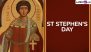 St Stephen’s Day 2024 Date in Ireland: Know Significance of Feast of Saint Stephen To Honour Christianity’s First Martyr