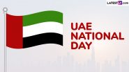 UAE National Day 2024 Messages and Images for Free Download Online: Share Eid Al Etihad Greetings, Wallpapers and Quotes To Celebrate the Formation of UAE