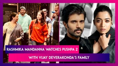 Rashmika Mandanna and Vijay Deverakonda Spark More Dating Speculations As His Family Joins Her for ‘Pushpa 2’ Screening