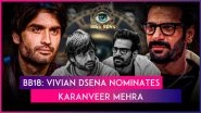 &lsquo;Bigg Boss 18&rsquo; Episode Update: Vivian Dsena Targets Karanveer Mehra, Questions Friends Avinash Mishra & Eisha Singh Over Nomination