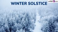 Winter Solstice 2024 Date and Significance: What Happens on December Solstice? Understanding the Importance, Facts and Traditions of the Longest Night