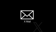 XMail Coming Soon: Elon Musk Hints Launching Gmail Alternative Soon Says, ‘On the List of Things To Do’