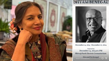 Shyam Benegal Dies at 90: Shabana Azmi Remembers His Impact on Her Acting and Personal Growth, Says 'He Has Been My Guru in Everything'