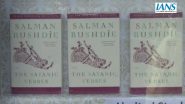 The Satanic Verses: Salman Rushdie’s Controversial Book Returns to India After 36-Year Ban by Rajiv Gandhi, Selling at Bahrisons Booksellers in Delhi (Watch Video)