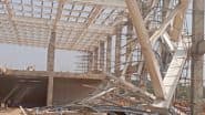 Rajahmundry Airport Collapse: Part of Under-Construction Terminal of Airport Collapses in Andhra Pradesh; Report Sought