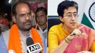 Delhi Assembly Elections 2025: BJP&rsquo;s Kalkaji Candidate Ramesh Bidhuri Files Complaint Against AAP Nominee Atishi Over Alleged Misleading Claims and &lsquo;Creating Pressure on Administration&rsquo;