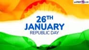 Republic Day 2025 Date and Theme: Know History and Significance of Gantantra Diwas That Commemorates the Day When the Constitution of India Came Into Effect