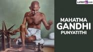 Mahatma Gandhi Death Anniversary 2025 Date: Know Martyrs’ Day Significance To Honour Father of the Nation on Shaheed Diwas