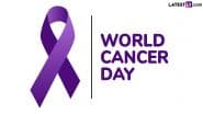 World Cancer Day 2025 Quotes and Images: Empowering Sayings, Messages, HD Wallpapers, Greetings and Photos To Raise Awareness on Cancer