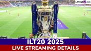 On Which Channel ILT20 2025 Live Telecast in India Will Be Available? How To Watch International T20 League Cricket Matches Free Live Streaming Online?