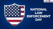 National Law Enforcement Appreciation Day 2025 Date in the US: Know All About the Day That Shows Support for Police Officers and Other Law Enforcement Professionals