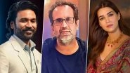 &lsquo;Tere Ishk Mein&rsquo;: Kriti Sanon To Star Opposite Dhanush in Aanand L Rai&rsquo;s Next From &lsquo;Raanjhanaa&rsquo; Universe (Watch Teaser)