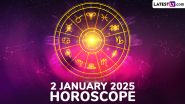 2 January 2025 Horoscope: What Is the Zodiac Sign of People Celebrating Birthday Today? Know the Sun Sign, Lucky Colour and Number Prediction