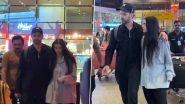 Hrithik Roshan and Saba Azad Dish Out Couple Goals at Airport As They Return to Mumbai After Celebrating New Year in Dubai (Watch Video)