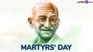 Martyrs’ Day 2025 Quotes and Shaheed Diwas HD Images: Share Messages, Mahatma Gandhi Wallpapers and Greetings To Honour Father of the Nation on His Punyatithi