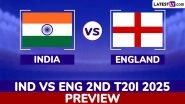 IND vs ENG 2nd T20I 2025 Preview: Likely Playing XIs, Key Battles, H2H and More About India vs England Cricket Match in Chennai