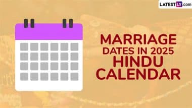 Marriage Dates in 2025 Hindu Calendar: Know Shubh Vivah Muhurat, Auspicious Wedding Dates, Important Timings and Other Details for the Nuptial Season