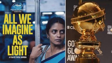 Golden Globes 2025: India Competes for 2 Major Awards With Payal Kapadia’s ‘All We Imagine As Light’ – See Full Nominations