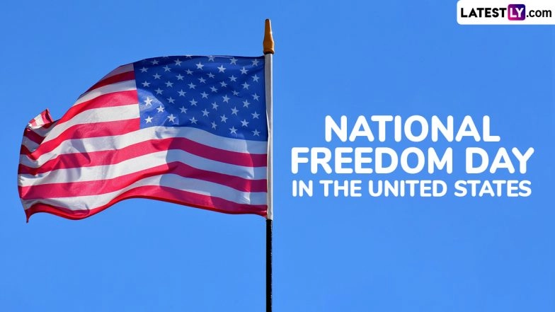 Know About National Freedom Day 2025 Date, History and Significance in the United States 
