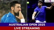 Novak Djokovic vs Carlos Alcaraz, Australian Open 2025 Free Live Streaming Online: How To Watch Live TV Telecast of Aus Open Men&rsquo;s Singles Quarterfinal Tennis Match?