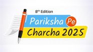 Pariksha Pe Charcha 2025 Registration Link: Know Where and How To Register for PPC With PM Narendra Modi Before Last Date