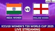 India Women vs England Women, ICC U19 Women's T20 World Cup 2025 Free Live Streaming Online: Get Telecast Details of IND-W vs ENG-W Semi-Final Cricket Match With Timing in IST