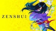 &lsquo;Zenshu&rsquo; Episode 3 &lsquo;Destiny&rsquo; OTT Release: When and Where to Watch Natsuko&rsquo;s Anime Adventure Series Online