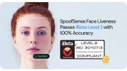 Business News | SpoofSense Liveness Achieves IBeta Level-2 Compliance, Strengthening Its Position as the Leader in Face Liveness Detection