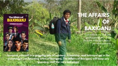 Business News | Unravel the Mystery of Baxiganj in Subhobroto Mazumder's Thrilling Debut Novel, The Affairs of Baxiganj