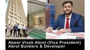 Business News | Abeer Vivek Abrol Launches Abrol Signature in Malad West- A Landmark Project Completed Before Deadline