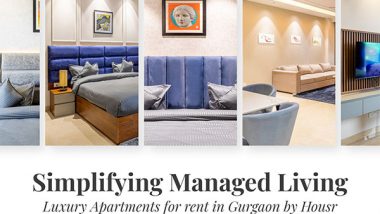 Business News | Simplifying Managed Living: Luxury Apartments for Rent in Gurgaon by Housr