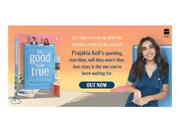 Business News | HarperCollins Publishers India Presents the Most Anticipated Romance Read of 2025 - Prajakta Koli's 'Too Good to Be True'