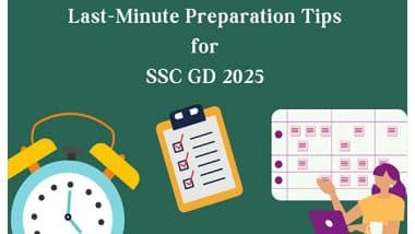 Business News | Last Minute Preparation Tips for the SSC GD 2025 Exam