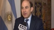 World News | Our Friendship is Based on Common Interests in Common Values: Ambassador of Argentina to India