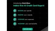 Business News | CheQ Launches Wisor: India's First AI Credit Card Expert