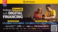 Business News | L&T Finance Ltd. Records Consol. PAT at Rs. 2,007 Cr for 9 Months Ended Dec. 31, 2024, A Growth of 14 Percent Over 9 Months Ended Dec. 31, 2023