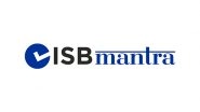 Business News | 'ISBmantra Offers Specialised Coaching Services to Secure an Admit to India's Top Business School: Indian School of Business (ISB)'